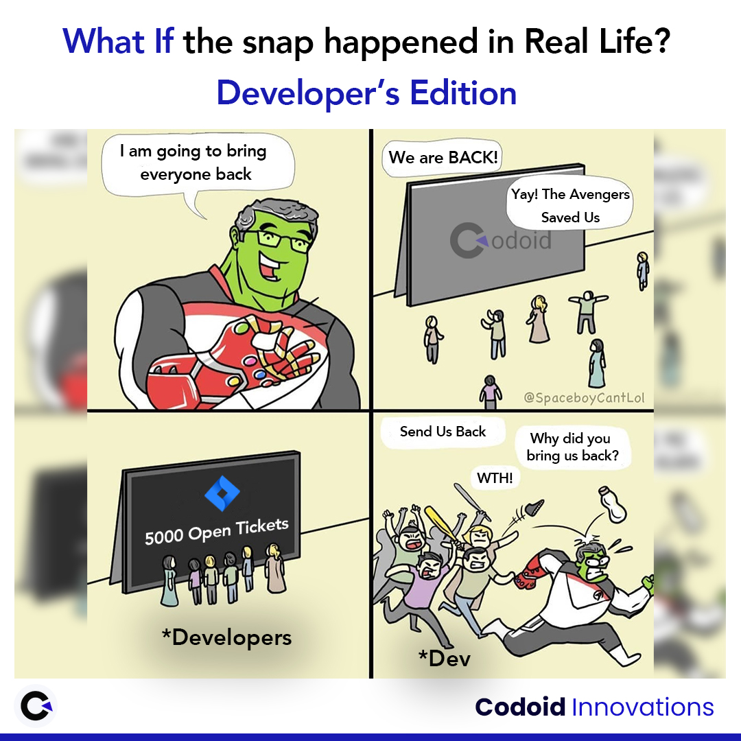 codoid's tweet image. What if the snap happened in real life? 

#codoid #codoidmemes #developertestermemes #coding #softwaretestingmemes #qamemes #softwarememes #qatestingmemes #programmingmemes #softwaredevelopmentmemes