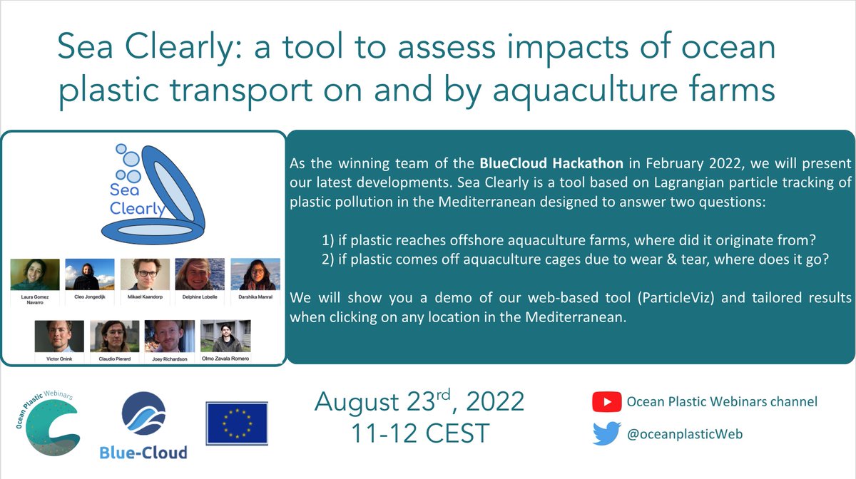 OceanPlasticWebinars (@oceanplasticweb) on Twitter photo Exciting summer webinar waiting for you next Tues (Aug 23): 11 am CEST!
<a href="/BlueCloudEU/">Blue-Cloud 2026</a> Hackathon 2022 winners will present the developments of their tool Sea Clearly - to assess impacts of ocean plastic transport on and by aquaculture farms
Join live! shorturl.at/akNRW Exciting summer webinar waiting for you next Tues (Aug 23): 11 am CEST!
<a href="/BlueCloudEU/">Blue-Cloud 2026</a> Hackathon 2022 winners will present the developments of their tool Sea Clearly - to assess impacts of ocean plastic transport on and by aquaculture farms
Join live! shorturl.at/akNRW