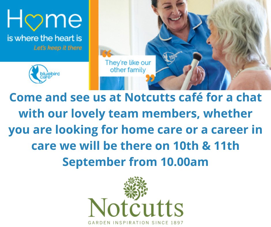 BluebirdNorwich's tweet photo. Come and visit us at Notcutts Garden Centre Café Norwich on 10th &amp; 11th September, pop the dates in your diary and keep an eye out for more upcoming posts about what to expect on the day!
#bluebirdcare #norwich #notcutts #homecare #community #openday https://t.co/1EcPY5KGcP