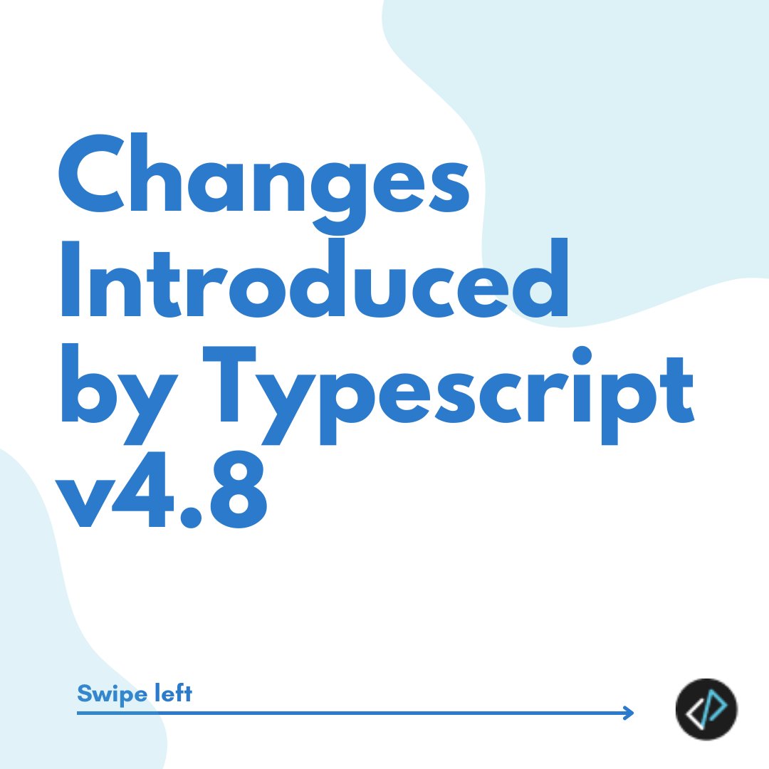 codeparva's tweet photo. Are you that person who is fed up with the drawbacks of the current stable version of Typescript?

Well then you're in luck, because the new upcoming Typescript v4.8 brings some cool new enhancements along with it.

#TypeScript #webdevelopers #Coding https://t.co/CfkjW2QXi2