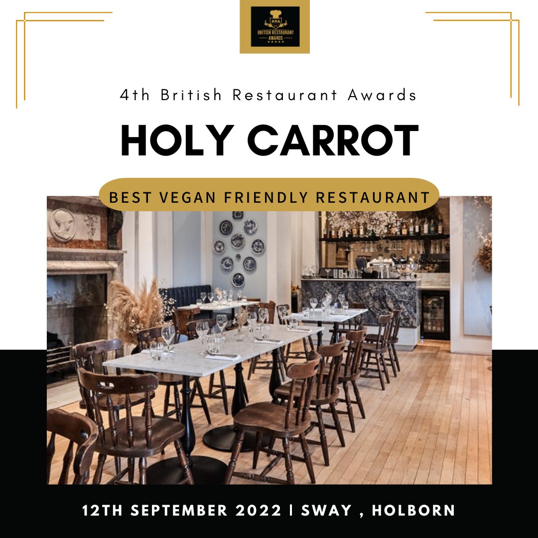 BRARestaurants's tweet photo. The 4th Annual #BritishRestaurantAwardsreturns on the 12th of September 2022 at Sway, Holborn. Congratulations to #HolyCarrot nominated for Best Vegan Friendly Restaurant 2022 at the British Restaurant Awards 2022. Voting is now live at https://t.co/ikgmawK62q. #Exciting #BRA🥳 https://t.co/fZRadg3ujZ