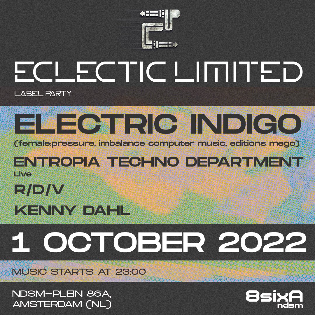 Kenny Dahl (@kenny_dahl) on Twitter photo Here we go! The <a href="/EclecticLimited/">Eclectic Limited</a> label party will take place on October 1st 2022 at <a href="/8sixA/">8sixA</a> NDSM in Amsterdam. <a href="/electric_indigo/">Electric Indigo</a> will be the super guest of the event alongside Entropia Techno Department , R/D/V and me
🚨🚨LIMITED CAPACITY!!! Grab your ticket. Here we go! The <a href="/EclecticLimited/">Eclectic Limited</a> label party will take place on October 1st 2022 at <a href="/8sixA/">8sixA</a> NDSM in Amsterdam. <a href="/electric_indigo/">Electric Indigo</a> will be the super guest of the event alongside Entropia Techno Department , R/D/V and me
🚨🚨LIMITED CAPACITY!!! Grab your ticket.
