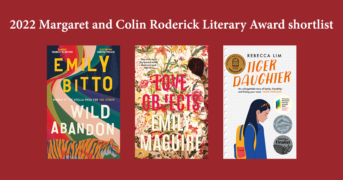 We're pleased to announce @emilybitto's #WildAbandon, Emily Maguire's #LoveObjects and Rebecca Lim's #TigerDaughter have been shortlisted for the <a href="/jcu/">James Cook Uni</a> 2022 Margaret and Colin Roderick Literary Award!! 🥳🥳🥳