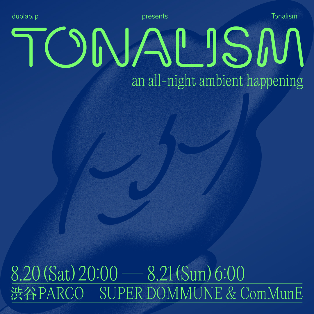 shibuya_parco's tweet photo. 【今週末開催✨】LA発オールナイト・リスニングエクスペリエンス「Tonalism (トーナリズム)」が日本初開催🎉10FのComMunEと9FのSUPER DOMMUNEの2フロアを往来し、異なる音響空間でライブミュージックを楽しめるイベント！
🗓️8月20日(土) 20時～8月21日(日) 6時
▼���細はこちら
https://t.co/ZYeMeDyB56 https://t.co/lSzS9z8s9I