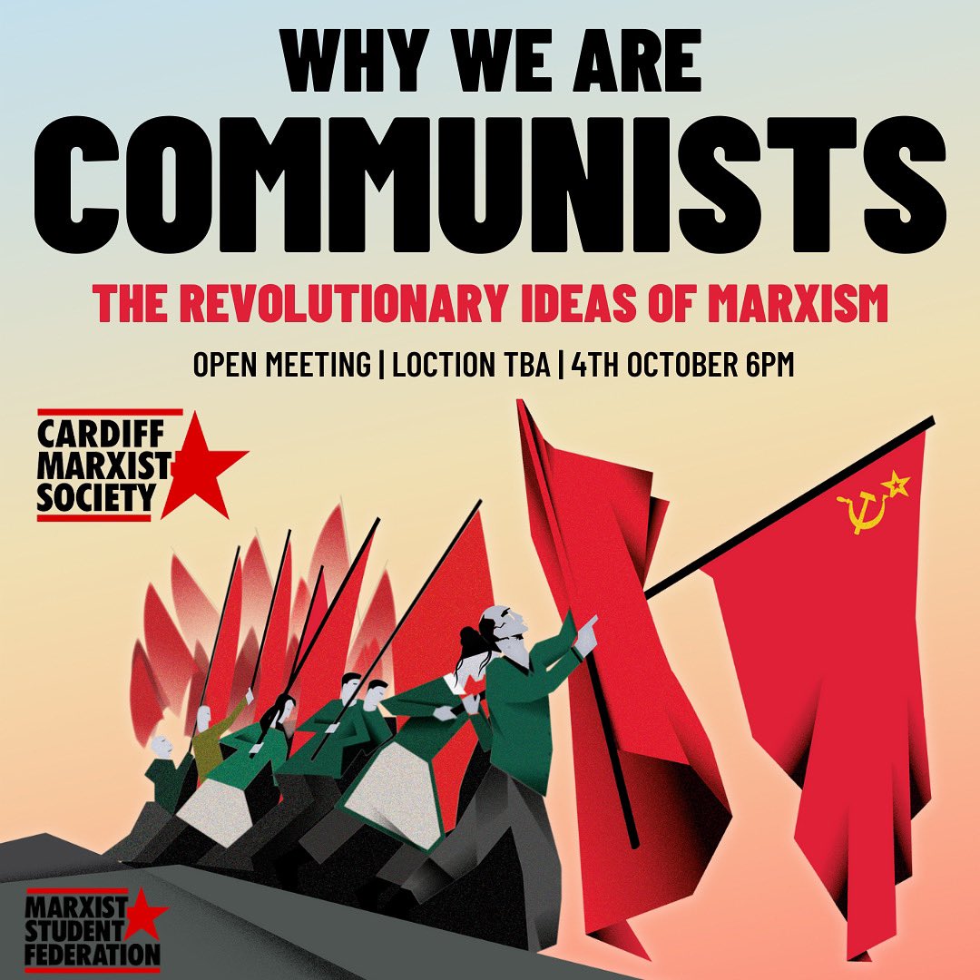 Cdf_Communists's tweet photo. Whether you’re heading to Cardiff University next month, or entering the world of work - Join the Cardiff Marxist Society today! #cardiffuniversity #marxiststudent #cardifffreshers https://t.co/bh2mieg1Jl