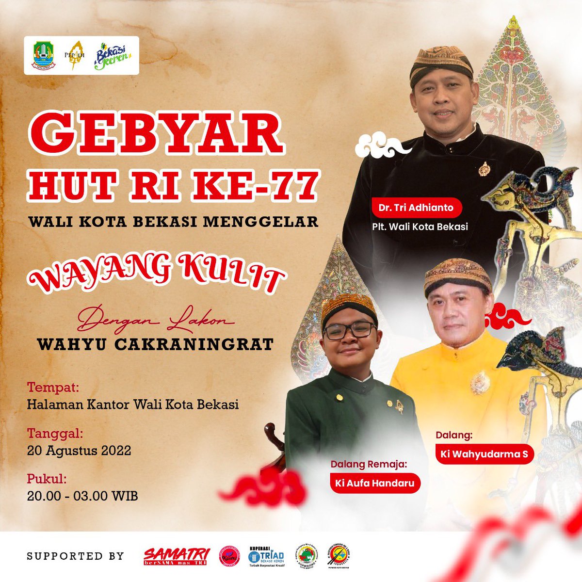 samatriofficial's tweet photo. Gebyar HUT Republik Indonesia Ke 77 Tahun. Walikota Kota Bekasi @mastriadhianto menggelar Wayang Kulit untuk masyarakat kota bekasi dengan lakon “ Wahyu Cakraningrat”.

Tanggal : Sabtu, 20 agustus 2020
Tempat : Halaman Kantor Walikota Bekasi
Pukul : 20.00 - 03.00 https://t.co/mUwZDmWGIo