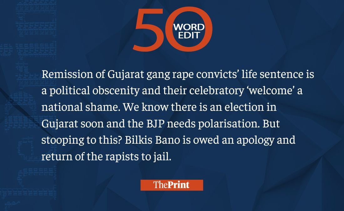 Our #50WordEdit on the release of Bilkis Bano gang rape convicts