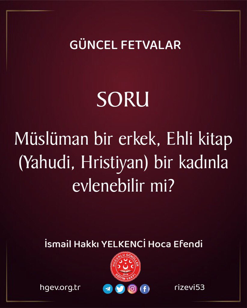 ismailhyelkenci's tweet photo. Müslüman bir erkek, Ehli kitap (Yahudi ve Hristiyan) bir kadınla evlenebilir mi? 
.
.
#kadın #erkek #evlilik #müslüman #hristiyan #yahudi #ehlikitap #hayat #fıkıh #fetva #huzurlugönüllereğitimvakfı https://t.co/ujXHAoJs9W