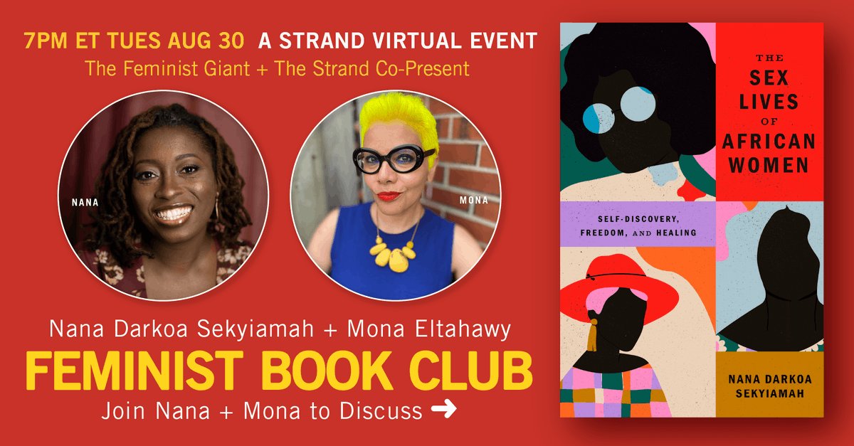 SexLivesAfrica's tweet photo. ‼️Don’t miss out on The Feminist Giant Book Club virtual event by @strandbookstore for a conversation with the esteemed author @monaeltahawy and our very own @nas009 to discuss “The Sex Lives Of African Women”
🧡💛
Visit: https://t.co/2uRDzSWpld
@astrahousebooks #booktwt #TSLOAW https://t.co/SBc4Fio3Qv