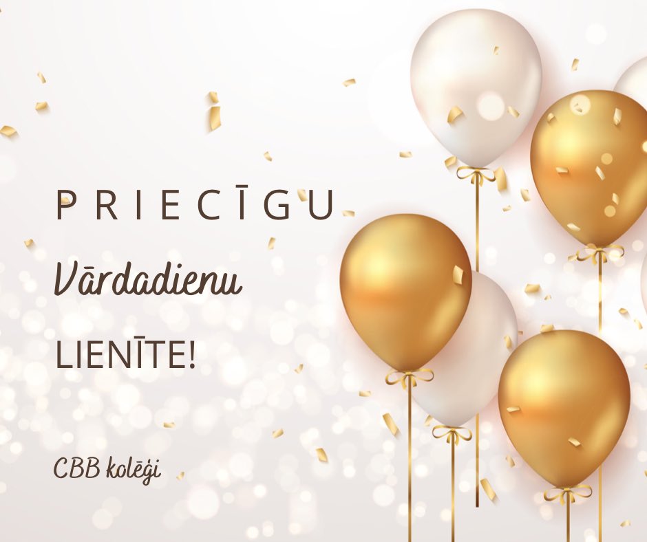Šodien svinam vārdadienu mūsu valdes loceklei Lienītei Caunei!

Priecīgu vārdadienu Tev novēl viss CBB kolektīvs!
