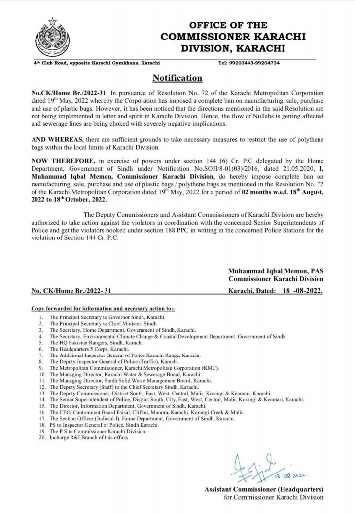 Commissioner Karachi Mr. Muhammad Iqbal Memon is pleased to impose complete ban on manufacture, sale&amp;purchase of polythene bags in Karachi Division for a period of two months. Directions have been issued to District Administrations for necessary action for implementation of Order