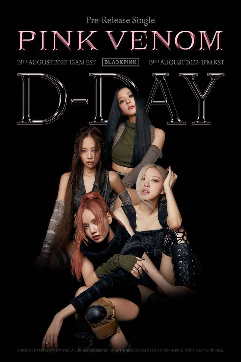 #BLACKPINK ‘Pink Venom’ D-DAY Poster

Pre-Release Single ‘Pink Venom’
✅2022.08.19 12AM (EST) & 1PM (KST)

#블랙핑크 #PreReleaseSingle #PinkVenom #D_DAY #20220819_12amEST #20220819_1pmKST #Release #YG