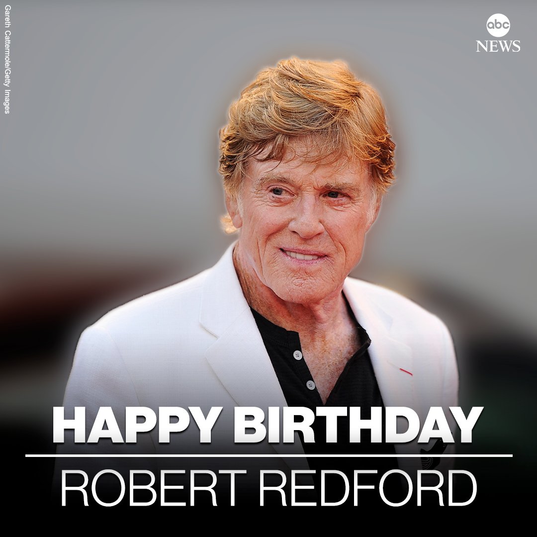 HAPPY BIRTHDAY: Actor-director Robert Redford is 86 today.  