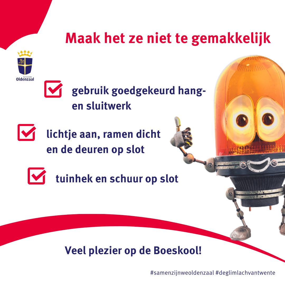 #maakhetzeniettemakkelijk #inbraakpreventie #boeskoolislos #glimlachvantwente