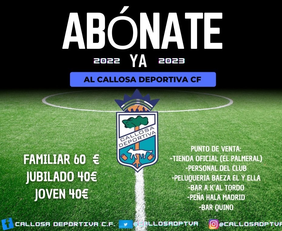 .
☀️⚽ TEMPORADA 2022/23 ⚽☀️

💙 AFICION ya podeis comprar los ABONOS para esta temporada en los siguientes puntos de venta:

✅ BAEZA "El y Ella"
✅ Bar A K'AL TORDO
✅ Bar QUINO
✅ Peña HALA MADRID 
✅ Tienda en El Palmeral
✅ Personal del Club 

#AupaCallosa
⚽💙⚽💙⚽
.