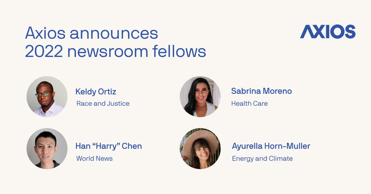 Today I'm thrilled to share our first ever Axios Fellows: <a href="/KeldyOrtiz/">Keldy</a>, <a href="/sabrinaamorenoo/">Sabrina Moreno</a>, <a href="/ayurellahm/">Ayurella Horn-Muller</a> &amp; <a href="/HarryChen93/">Han Chen</a>. Welcome to the team! bit.ly/3JZqo8Z