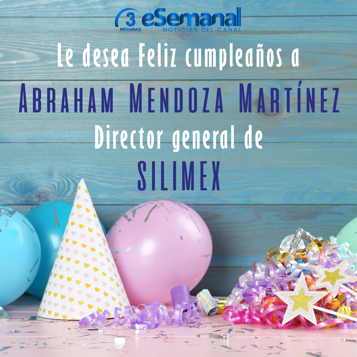 eSemanal's tweet photo. eSemanal felicita a Abraham Mendoza Martínez, Director general de @Silimex
#MiCumpleeSemanal https://t.co/ELQHX5Kpn0