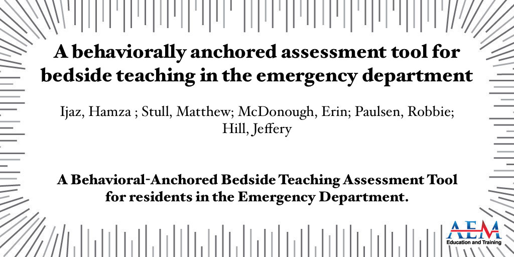 A Behavioral-Anchored Bedside Teaching Assessment Tool for residents in the Emergency Department. #MedEd onlinelibrary.wiley.com/doi/10.1002/ae…