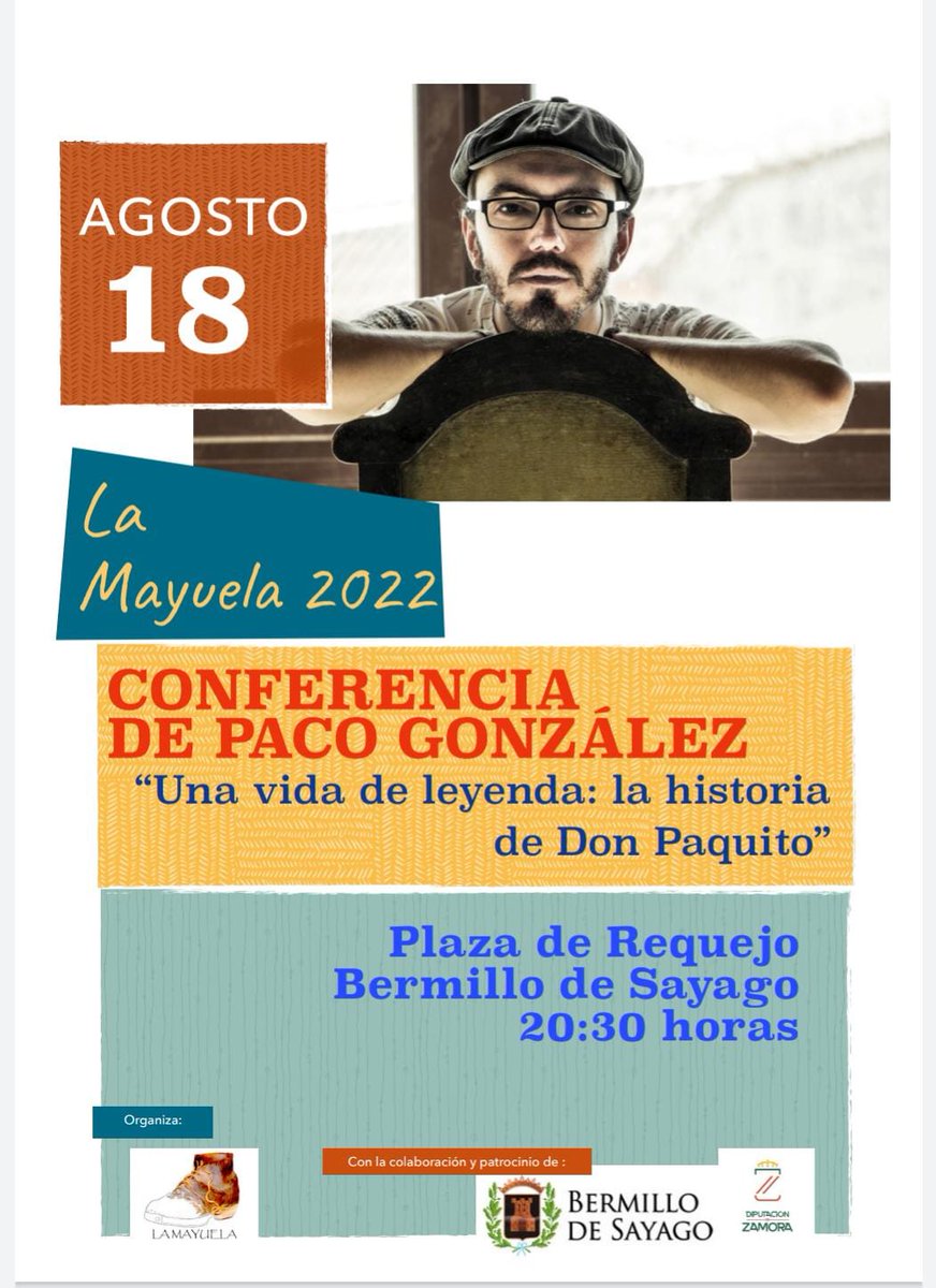 LaMayuela's tweet photo. ¡Ya tienes plan para esta tarde! De la mano de @PacoGonzalezmag conoceremos detalles inéditos de nuestro paisano "Don Paquito Farrabus",¡no te lo pierdas! #cultura #Bermillo #Sayago #Zamora @news_zamora @JavierPerezARGI @Sayago_es https://t.co/52LRfu24UD
