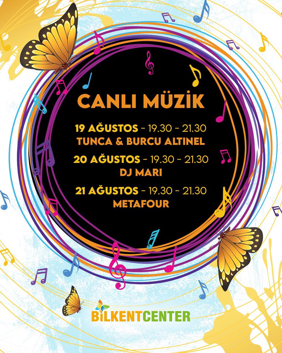 19-20-21 Ağustos'ta gerçekleşecek canlı müzik keyfi Bilkent Center'da!🎶 #teknoloji #gastronomi #moda #eglence #sanat #BilkentCenter #Ankara