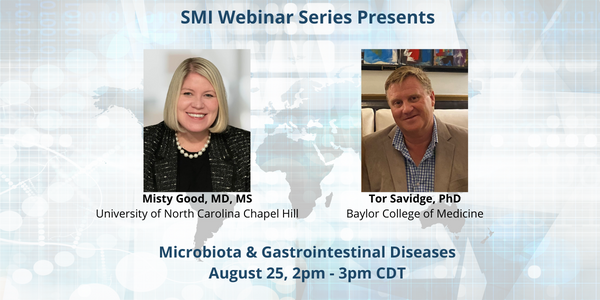 1 week away! SMI webinar, Microbiota &amp; Gastrointestinal Diseases - August 25 at 2pm CDT - presented by Drs. Good &amp; Savidge. Secure your spot today: bit.ly/3SHAWgJ
