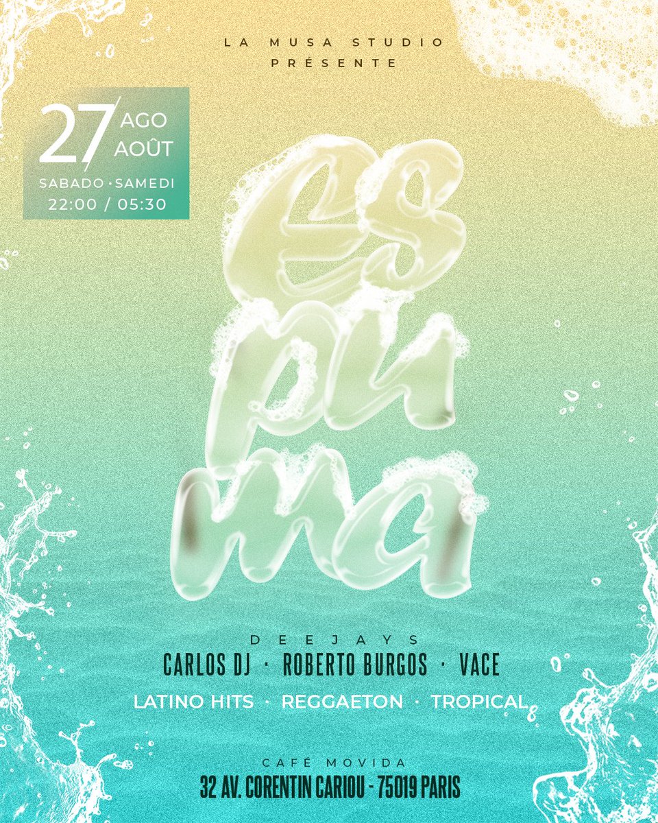 BackToDaBarrio's tweet photo. SAMEDI 27 AOÛT de 22h00 à 5h30

« ESPUMA » BIG SOIRÉE MOUSSE 
100% LATINO REGGAETON 

CARLOS DJ
ROBERTO BURGOS de RADIO LATINA
DJ VACE

Dresscode : PLAYA &amp; FIESTA 

CAFÉ MOVIDA
32 Avenue Corentin Cariou
75019 Paris
BOOKING TABLE 0683913805

https://t.co/scBqASV9e2 https://t.co/GFQuB48QJt