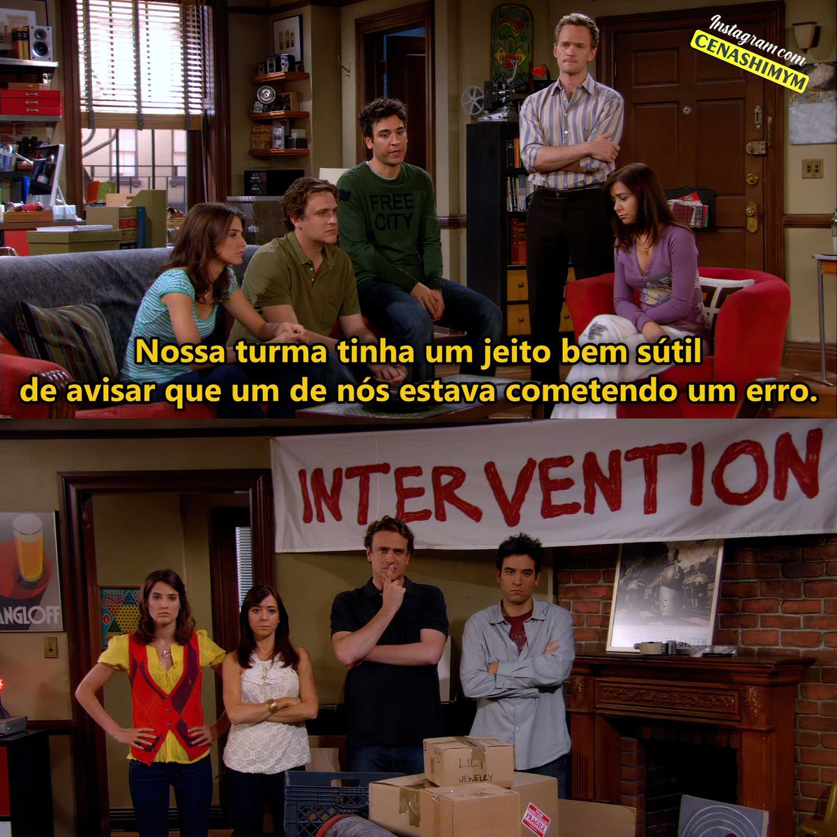 á fizeram intervenção pra algum amigo? 😂
•••

How I Met Your Mother
T4 | E04