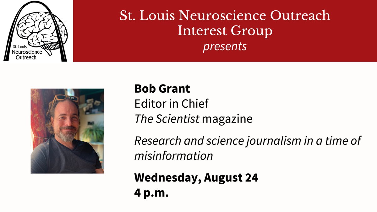 Interested in science journalism in a time of misinformation? Then come join the STLNOIG Seminar on 8/24 at 4pm with our first speaker of the year, Bob Grant of the Scientist magazine!
neuroscienceoutreach.wustl.edu/calendar_event…