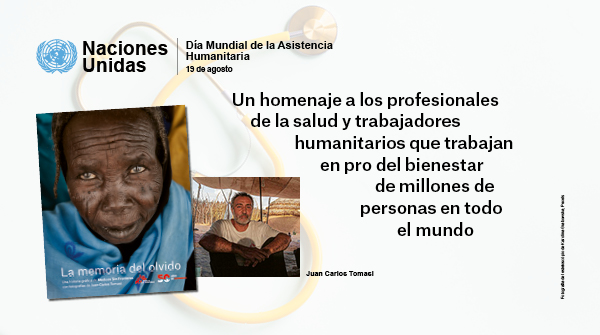 19 de agosto, Día Mundial de la Asistencia Humanitaria. Cuando y dondequiera que la gente esté en situación de necesidad, hay otros que les ayudan: «La memoria del olvido. Una historia gráfica de MSF», de Juan Carlos Tomasi. #AyudemosEnComunidad  #ItTakesAVillage