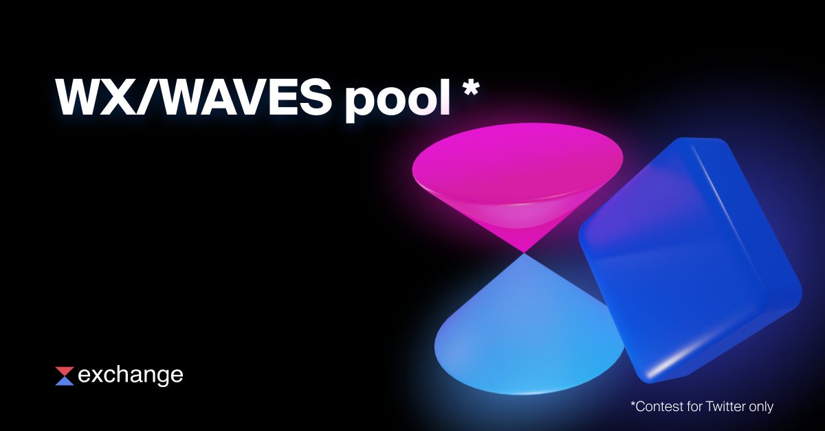 WXNetwork's tweet photo. ⚡️We are pleased to introduce a new liquidity pool added at users' request and featuring two flagship tokens.
 Welcome WX/WAVES pool
Use your gWX, vote for this pool to participate in the distribution of the WX emission https://t.co/hjQ5nhUjEa
And take part in our small contest👇 https://t.co/PuHtegp6BT