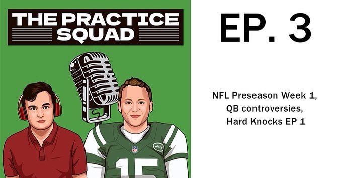 PracticeSquadTO's tweet photo. Episode 3 of The Practice Squad is live! The guys spoke about week 1 of the NFL preseason, predicted week 1 starting quarterbacks and the first episode of Hard Knocks @BottomLine_TO @TheLockerRoomBL https://t.co/kI6H0CFMNF