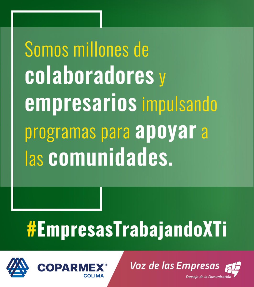 CoparmexColima's tweet photo. Somos millones de colaboradores y empresarios!
#EmpresasTrabajandoXTi
#Consejodelacomunicacion #Coparmex #Coparmexcolima https://t.co/QW9Q0nBlQh