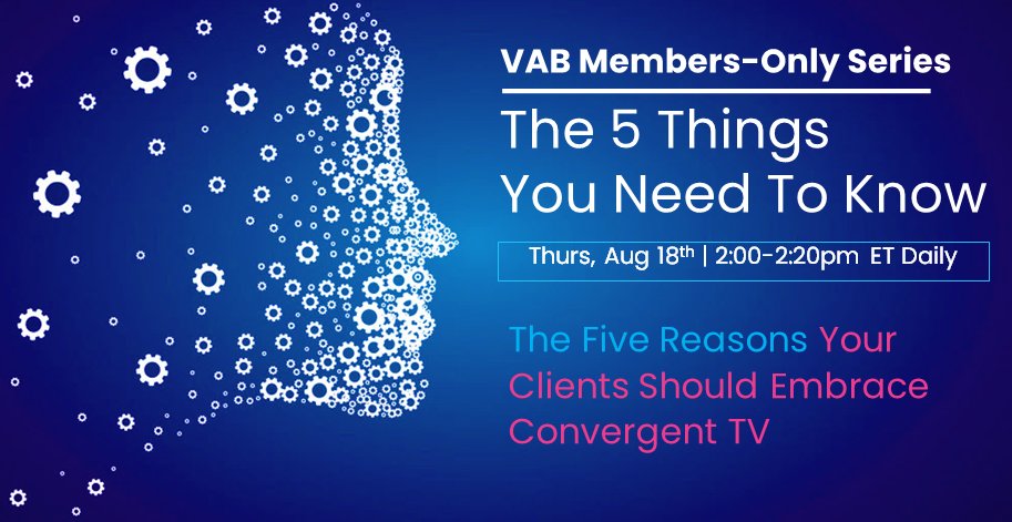 TODAY @ 2pm ET - register for today's session - The 5 Reasons Your Clients Should Embrace #ConvergentTV, learn to position yourself to speak with and sell to your clients and drive cross-screen revenue. VAB members, if you haven't received an invite, reach out to jakec@thevab.com
