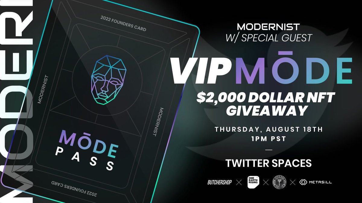 M O D E R N I S T (@modernistxyz) on Twitter photo 🔥$2,000 #NFTGiveaway - VIP MŌDE
🏆Winner will be announced in todays #TwitterSpaces at 1pm PST.
SPECIAL GUEST!
x.com/i/spaces/1ypKd…
✔📅
How to enter:
1️⃣ Follow @ModernistNFT
2️⃣ Like, RT
3️⃣ Tag 3 Friends
Powered by⚡️
<a href="/butchershopsf/">Butchershop® Global</a>
<a href="/OneEarthRising/">One Earth Rising™</a>
<a href="/metasill/">MetaSill - Digital Art Displays for NFT and AI</a>
@conciergeboss 🔥$2,000 #NFTGiveaway - VIP MŌDE
🏆Winner will be announced in todays #TwitterSpaces at 1pm PST.
SPECIAL GUEST!
x.com/i/spaces/1ypKd…
✔📅
How to enter:
1️⃣ Follow @ModernistNFT
2️⃣ Like, RT
3️⃣ Tag 3 Friends
Powered by⚡️
<a href="/butchershopsf/">Butchershop® Global</a>
<a href="/OneEarthRising/">One Earth Rising™</a>
<a href="/metasill/">MetaSill - Digital Art Displays for NFT and AI</a>
@conciergeboss