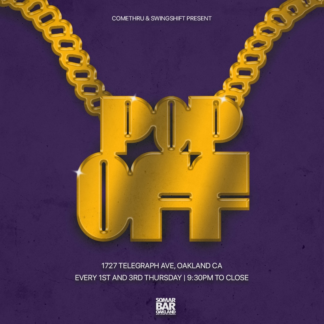 ILLEFECT's tweet image. Pop Off Thursday tonight @SomarBar OAKLAND!