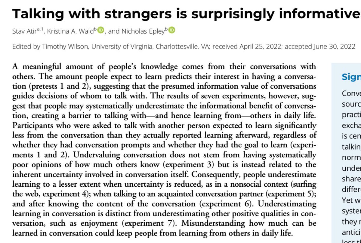 Bill Nye said “Everyone you will ever meet knows something you don’t.”

And this new paper shows Nye is right. People learn far more from a conversation with a stranger than they expect, and not just about the person; they learn useful information as well. pnas.org/doi/10.1073/pn…
