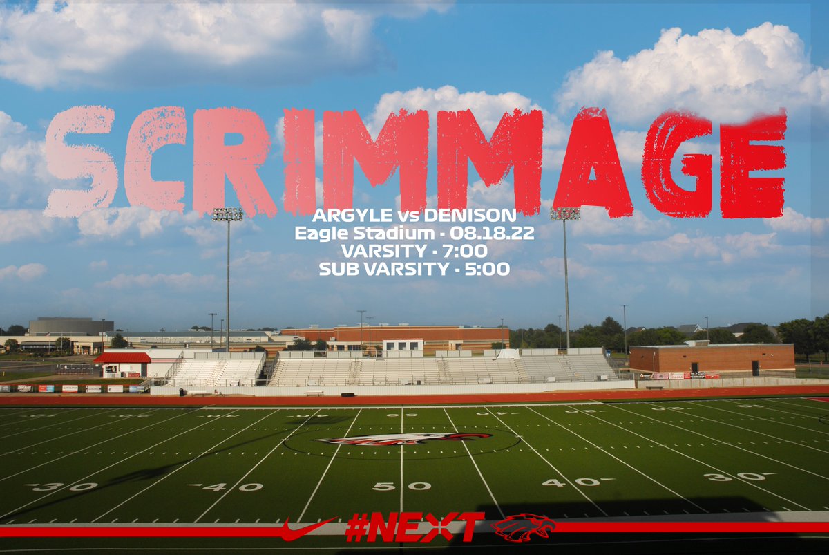 SCRIMMAGE DAY!

🆚Denison
🗓️Today
🕐Varsity: 7:00 / Sub Varsity: 5:00
🎟️FREE Entry 
🔻Argyle Football Stadium (191 HWY 377)

#NEXT I #TXHSFB 
<a href="/ArgyleSports/">Argyle Eagles Booster Club</a> I <a href="/ArgyleISD/">Argyle ISD</a> I <a href="/TheTalonNews/">The Talon News</a>