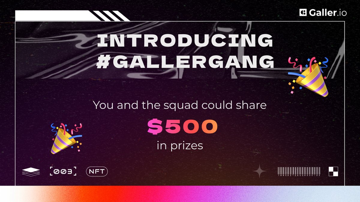 GallerNFT's tweet photo. We know you've heard of the #GallerGang, but what if you can win big by telling your friends about us? Introduce #GallerGang to your friends and win from a 💸500 BUSD prize pool! 😉

Full mechanics to join here 👇
https://t.co/Keovra6qZp https://t.co/voEHBHZlge