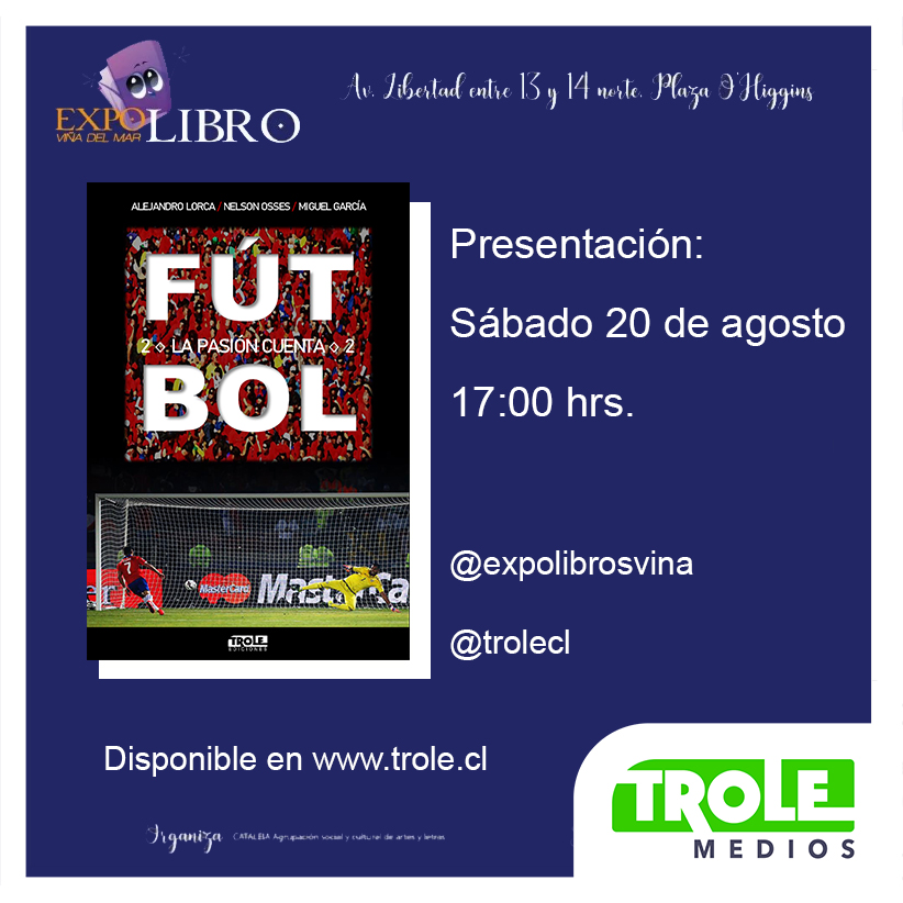 Trolecl's tweet photo. Estaremos en la EXPOLIBROS de Viña del Mar presentando📕 FÚTBOL LA PASIÓN CUENTA 2📕
🗓️20/08 a las 17:00 hrs
Entrada Liberada
Disponible en https://t.co/iOPjs9bfQx y https://t.co/fJKTXoRVJ9 https://t.co/ufNw4iuUBU