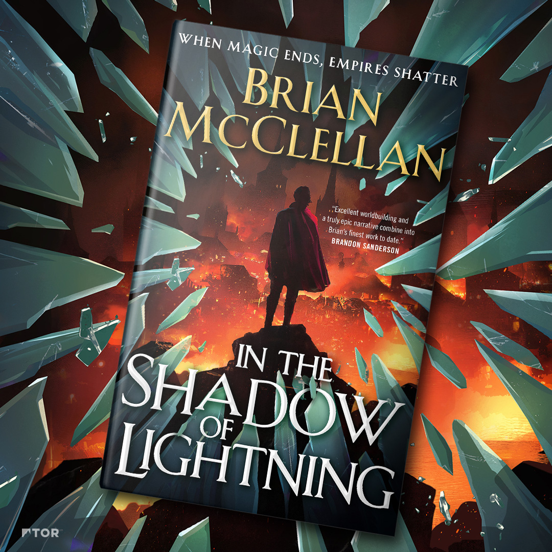 BrianTMcClellan's tweet photo. My new epic fantasy IN THE SHADOW OF LIGHTNING has now been out for eight weeks! Time flies, guys. Pick it up, recommend it to a friend, and plaster your reviews all over the internet! https://t.co/51RXmeHKik