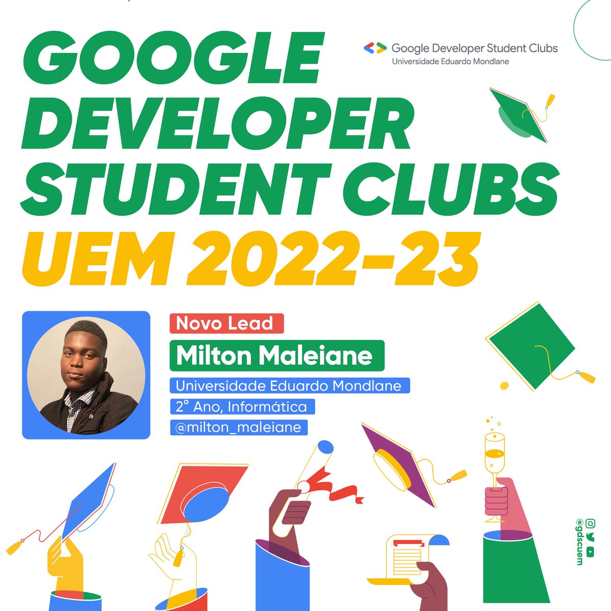 gdscuem's tweet photo. Hey, pessoal!
Estamos felizes em anunciar o @Maleiane_  como o Lead do GDSC UEM para o chapter 2022-2023🥳🥳🥳🥳.

Milton é estudante do 2º ano do curso de Informatica e é entusiasta em desenvolvimento web. https://t.co/4aDTKUx0e4
