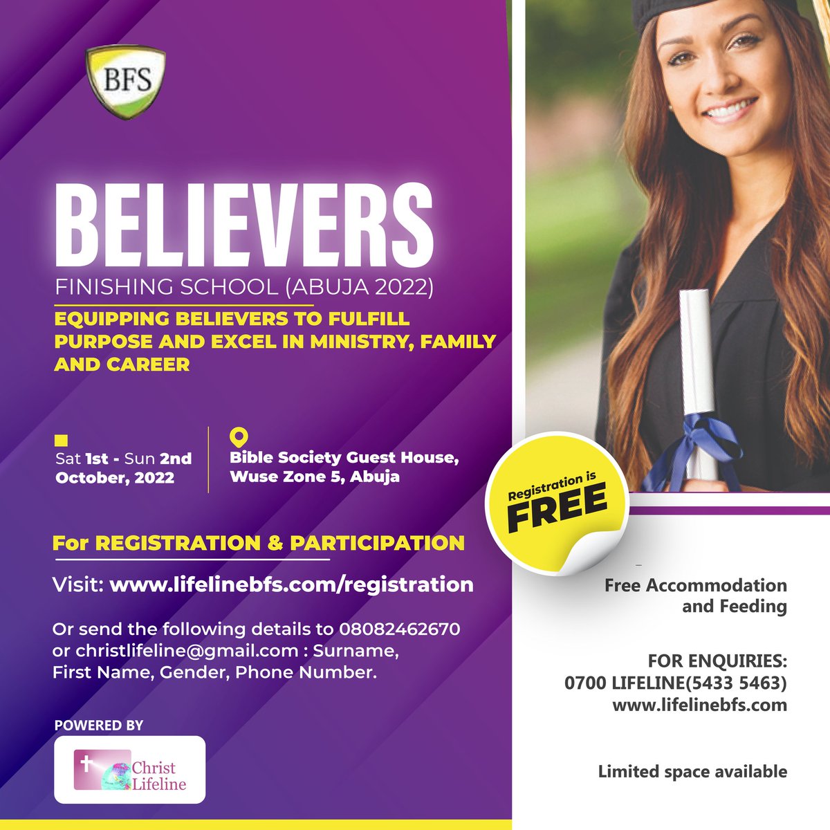 You are gladly invited to register for the Abuja Believers Finishing School, 2022 taking place from October 1st to 2nd, at the Bible Society guest house, Wuse Zone 5, Abuja

Feeding, accommodation &amp; course materials will be provided FREE.

Register via: lifelinebfs.com/registration/