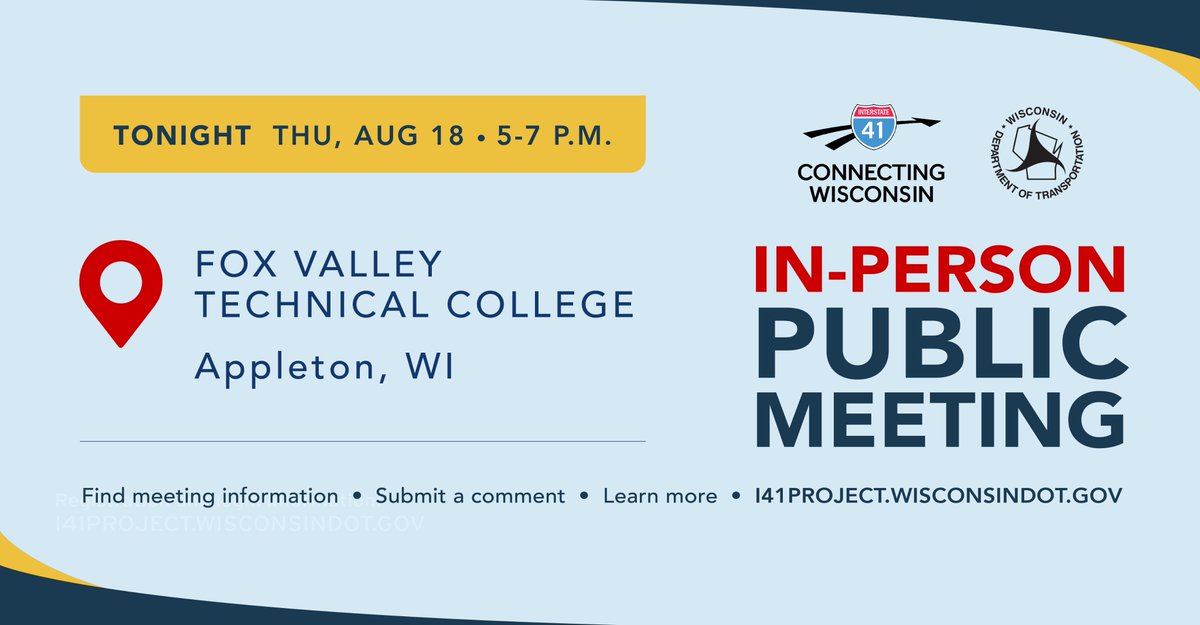 I41projectWI's tweet photo. Join us tonight for another in-person public meeting for the I-41 Project. The meeting starts at 5 p.m. at Fox Valley Technical College in Appleton. More details on our website. https://t.co/QXDapgPrNF #I41 #PublicMeeting https://t.co/NBhtxunVsb