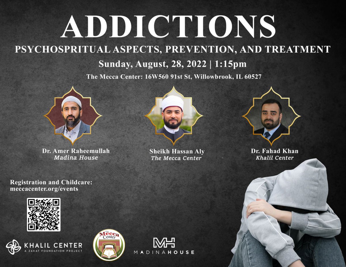 KhalilCenter's tweet image. 🤔How can we prevent addictions before they begin? What are ways to treat them?  

Join Khalil Center’s Deputy Director Dr. Fahad Khan, alongside Dr. Amer Raheemullah, and Sheikh Hassan Aly for an informative in-person session in partnership with @TheMeccaCenter and Madina House.