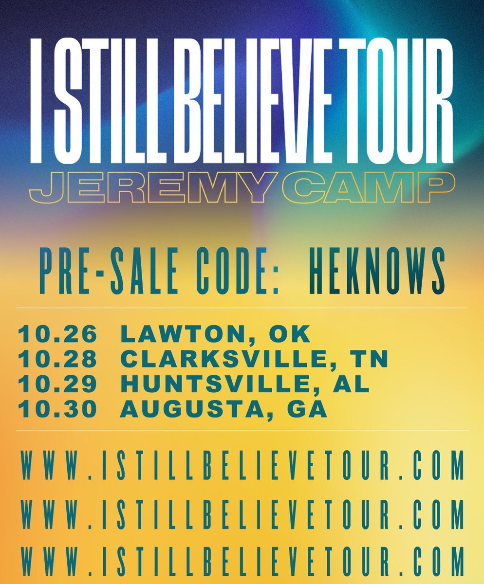 Pre-sale starts today for the below cities! Use the code HEKNOWS to get your tickets 🎟

10.26  Lawton, OK
10.28  Clarksville, TN
10.29  Huntsville, AL
10.30  Augusta, GA

IStillBelieveTour.com