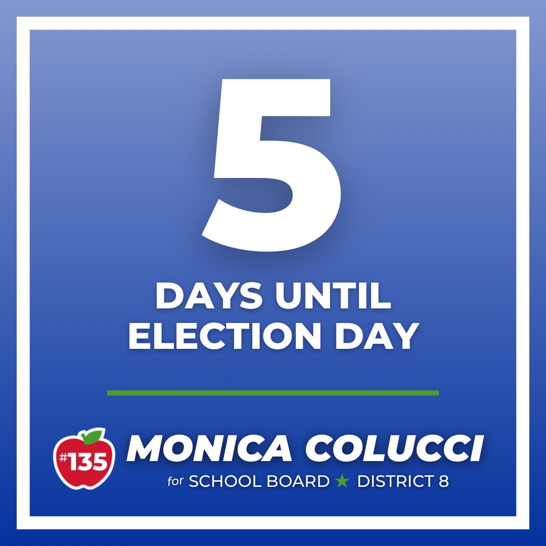 MonicaColucciFL's tweet photo. Only 5 days until Election Day! It’s time for a new voice on our School Board. Vote for Monica Colucci #135 on your ballot.

#WestKendall #Westchester #WestMiami #CoralGables #Kendall #TheHammocks #KendaleLakes #Tamiami #Fontainebleau https://t.co/ped5S2hl7i