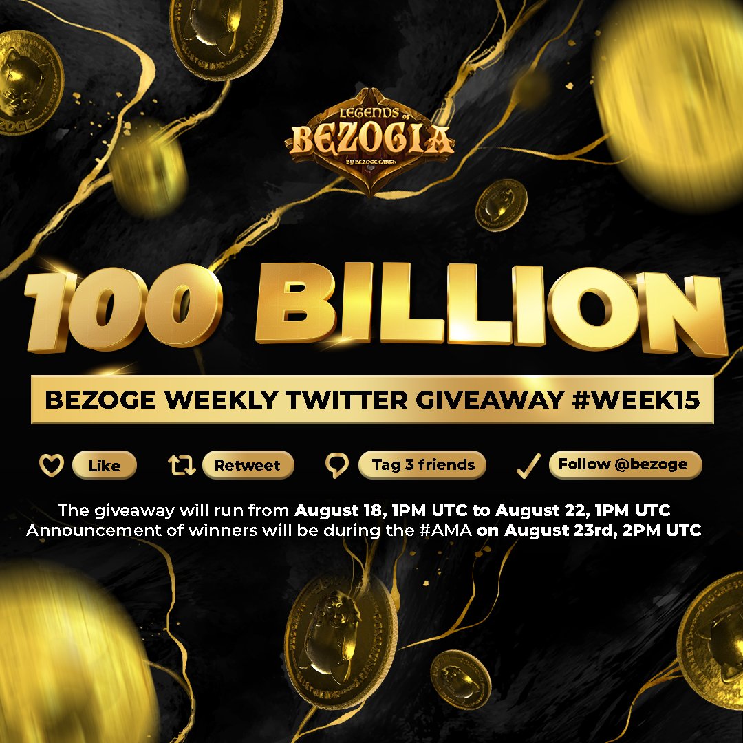 The 100 Billion $Bezoge Twitter Giveaway is here! To Enter: ✅ Like the post ✅ Retweet ✅ Tag 3 friends ✅ Follow Bezoge The Giveaway runs from August 18, 1PM UTC to August 22, 1PM UTC and the lucky winner will be announced during AMA on 23rd August, 2PM UTC. #Betaiscoming