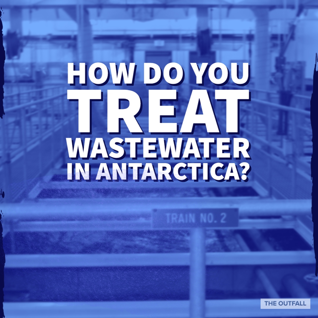 TOutfall's tweet image. In this episode, we're going to Antarctica, one of the world's coldest and most pristine places. Specifically, we are going to The US McMurdo Station and find out where does the wastewater go, and how is treated? theoutfall.com/story/how-do-y…