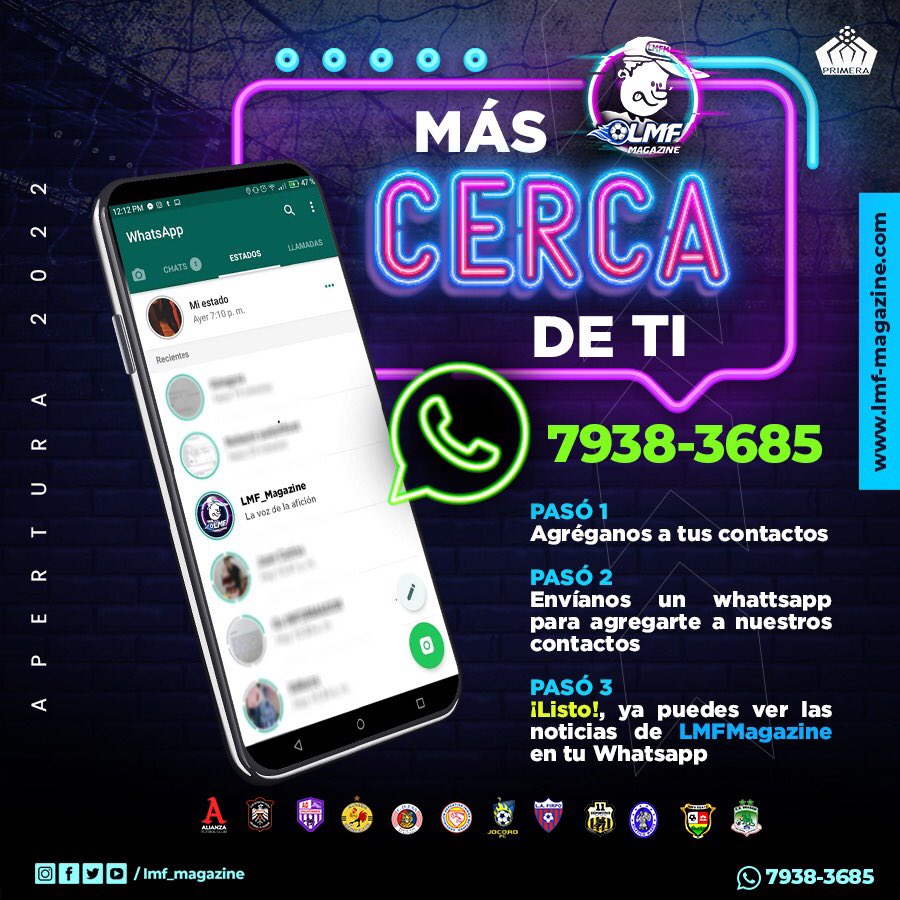 MÁS CERCA DE TI 🔔

📲 Las NOTICIAS de <a href="/LMF_Magazine/">LMF_Magazine</a> las puedes ver también en tu ESTADO de whatsapp en TRES pasos

» ①
Agrega nuestro número 7938-3685 a tu lista de contacto

» ②
Envía un mensaje de whatsapp a nuestro número 7938-3685

» ③
Listo!, ya puedes ver nuestro estado
