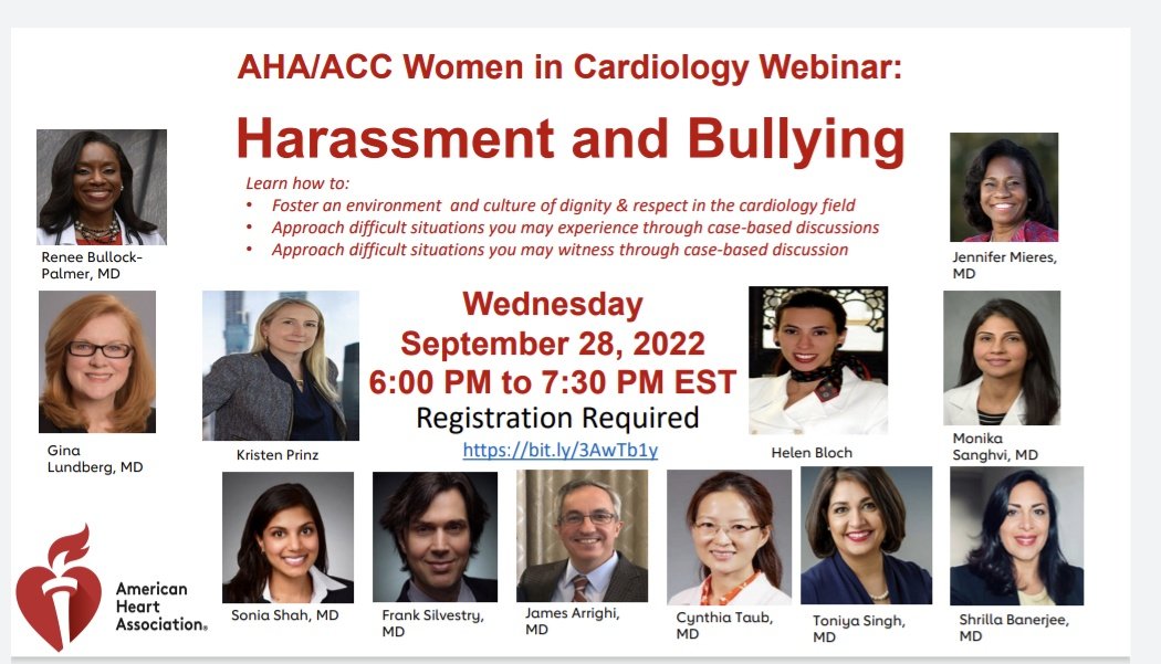 Looking forward to hosting our AHA/ACC WIC Committee webinar on harassment and bullying. Sept 28, 6pm-7:30pm EST. To register click on the link bit.ly/3AwTb1y. Happy to have leaders in the field on our panel as well as getting a legal view. @MonSangh @avolgman